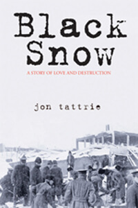 Jon Tattrie Black Snow