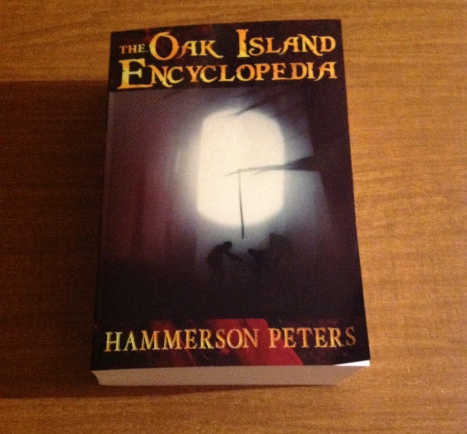 The Oak Island Encyclopedia - The Unofficial Guide to 'The Curse of Oak ...