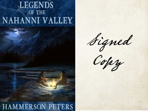 Legends of the Nahanni Valley (Signed Copy)