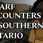 Dwarf Encounters in Southern Ontario