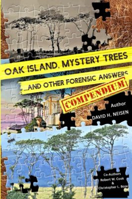 Oak Island Mystery Trees and Other Forensic Answers: Compendium