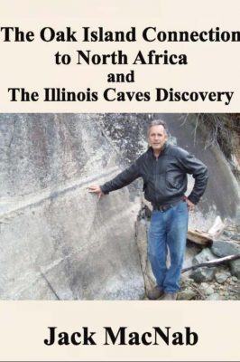 The Oak Island Connection to North Africa and the Illinois Caves Discovery